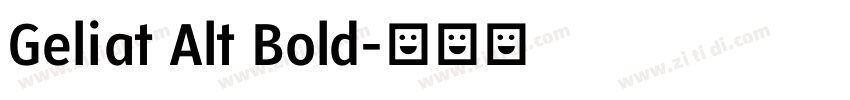 Geliat Alt Bold字体转换
